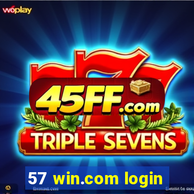 57 win.com login